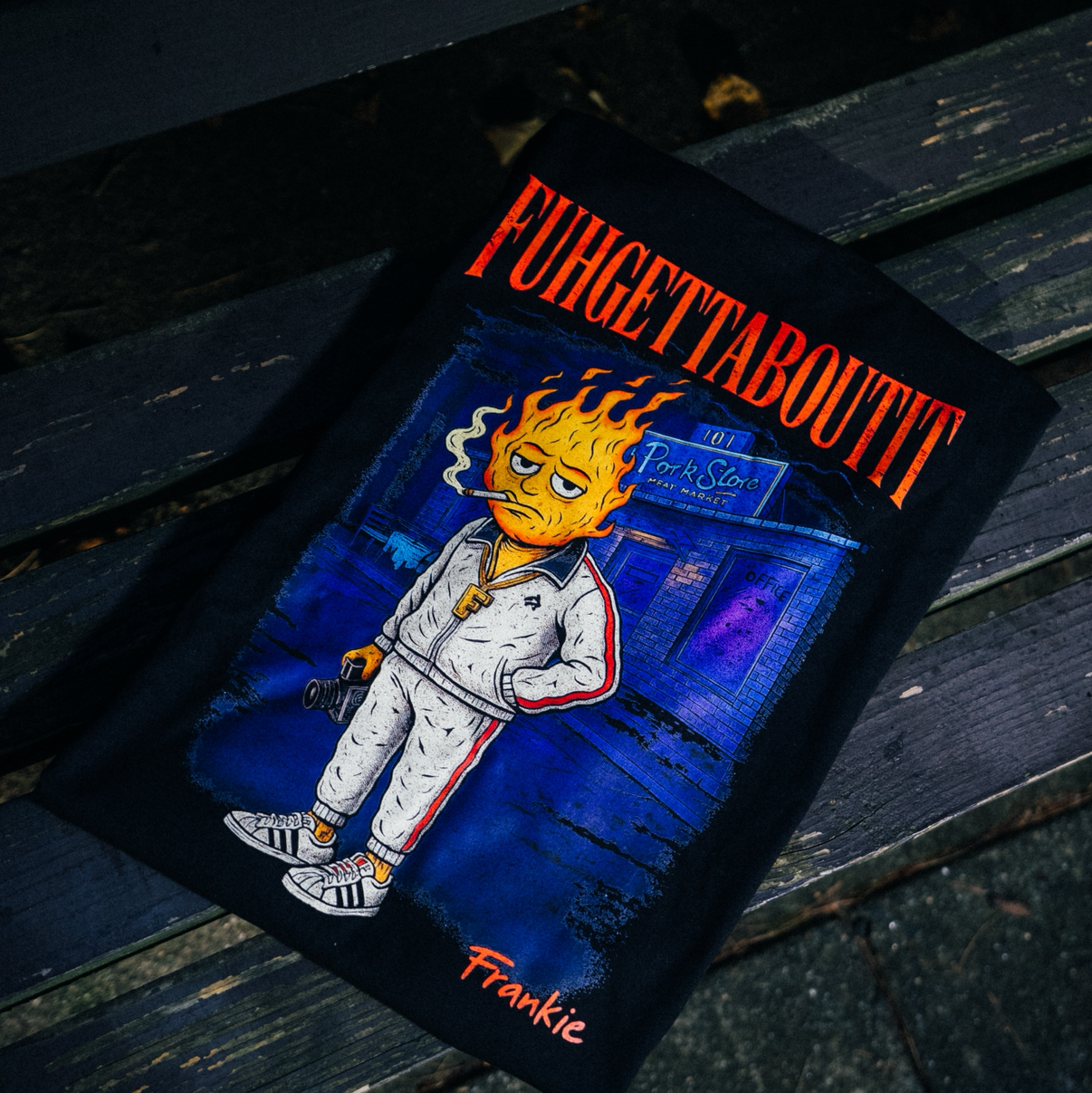 Frankie Fire "Fuhgettaboutit" T-Shirt